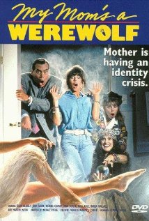 Werewolf Movies: My Mom's a Werewolf